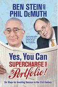 Yes, You Can Supercharge Your Portfolio!: Six Steps for Investing Success in the 21st Century
