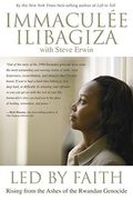 Led By Faith: Rising From The Ashes Of The Rwandan Genocide