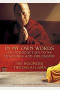 In My Own Words: An Introduction To My Teachings And Philosophy