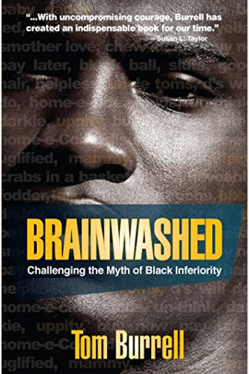 Brainwashed: Challenging The Myth Of Black Inferiority
