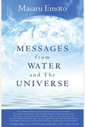 Messages From Water And The Universe