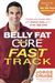 The Belly Fat CureÂ™ Fast Track: Discover The