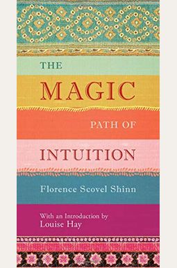 The Magic Path Of Intuition The Magic Path Of Intuition