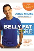 The Belly Fat Cure#: Discover The New Carb Swap System# And Lose 4 To 9 Lbs. Every Week