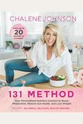 131 Method: Your Personalized Nutrition Solution to Boost Metabolism, Restore Gut Health, and Lose Weight
