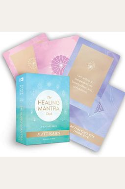 The Healing Mantra Deck: A 52-Card Deck The Healing Mantra Deck: A 52-Card Deck
