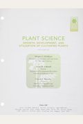 Plant Science: Growth, Development, And Utilization Of Cultivated Plants, Student Value Edition