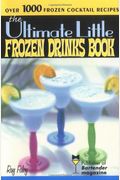 The Ultimate Little Frozen Drinks Book (Bartender Magazine)
