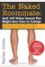 The Naked Roommate: And 107 Other Issues You Might Run Into In College