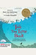 The Tree That Time Built: A Celebration Of Nature, Science, And Imagination [With Cd (Audio)]
