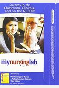 Mynursinglab -- Access Card -- Pharmacology for Nurses: A Pathophysiologic Approach