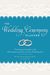 The Wedding Ceremony Planner: The Essential Guide To The Most Important Part Of Your Wedding Day