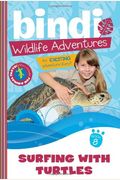 Surfing With Turtles: A Bindi Irwin Adventure