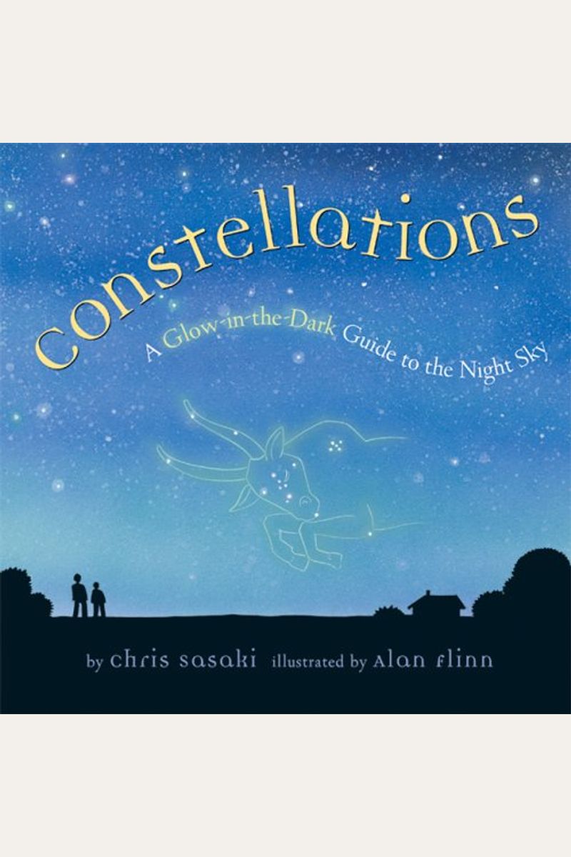 Constellations: A Glow-In-The-Dark Guide To The Night Sky