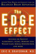 The Edge Effect: Achieve Total Health And Longevity With The Balanced Brain Advantage