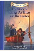 The Story Of King Arthur & His Knights