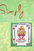 SimplyÂ® Fortune Telling with Playing Cards (SimplyÂ® Series)
