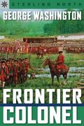Sterling Point Books: George Washington: Frontier Colonel