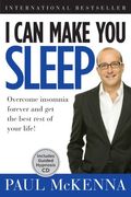 I Can Make You Sleep: Overcome Insomnia Forever And Get The Best Rest Of Your Life [With Cd (Audio)]