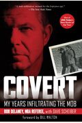 Covert: My Years Infiltrating The Mob