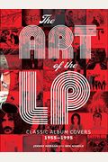 The Art Of The Lp: Classic Album Covers 1955Â–1995