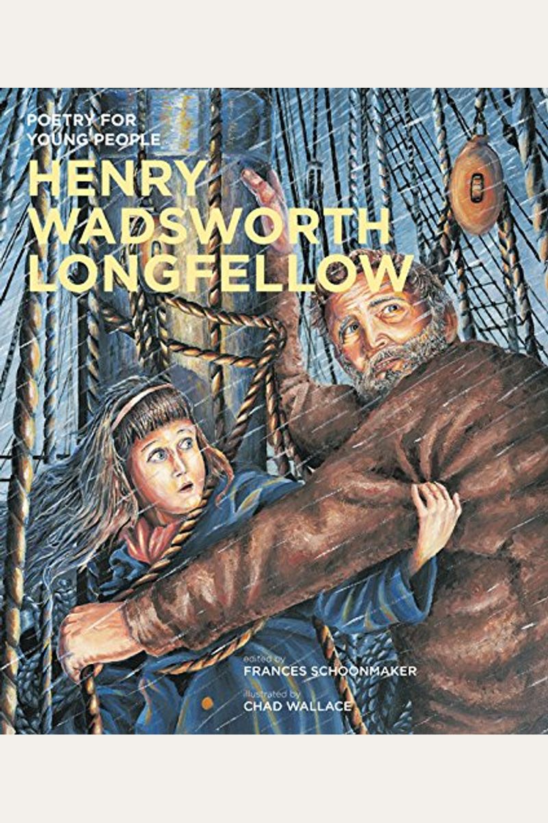 Poetry For Young People: Henry Wadsworth Longfellow: Volume 6