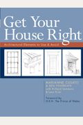 Get Your House Right: Architectural Elements To Use & Avoid