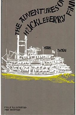 The Adventures of Huckleberry Finn The Adventures of Huckleberry Finn