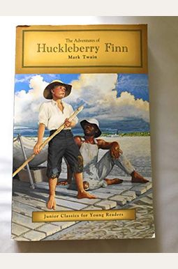 The Adventures of Huckleberry Finn (Junior Classics for Young Readers) The Adventures of Huckleberry Finn (Junior Classics for Young Readers)