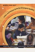 Words Their Way: Letter And Picture Sorts For Emergent Spellers
