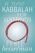 A New Kabbalah for Women