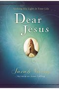 Dear Jesus: Seeking His Light In Your Life