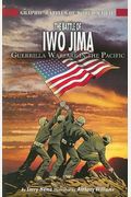 The Battle Of Iwo Jima