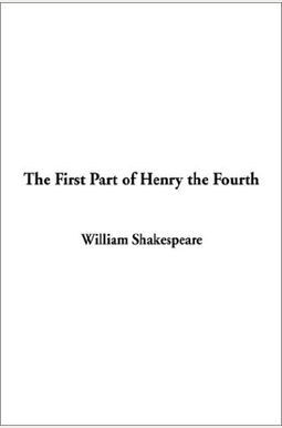 Henry Iv, Part I Henry Iv, Part I