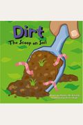 Dirt: The Scoop On Soil