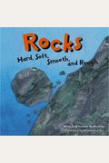 Rocks: Hard, Soft, Smooth, And Rough