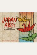 Japan Abcs: A Book About The People And Places Of Japan