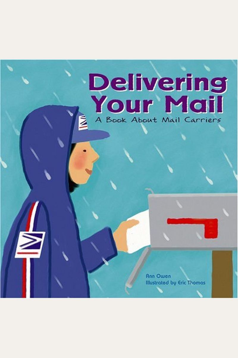 Delivering Your Mail: A Book About Mail Carriers