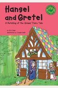 Hansel And Gretel: A Retelling Of The Grimms' Fairy Tale