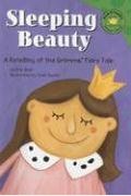 Sleeping Beauty: A Retelling Of The Grimm's Fairy Tale (My First Classic Story)