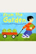 From The Garden: A Counting Book About Growing Food