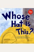 Whose Hat Is This?: A Look At Hats Workers Wear - Hard, Tall, And Shiny
