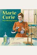 Marie Curie: Prize-Winning Scientist