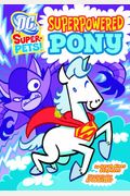Superpowered Pony (DC Super-Pets)