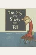 Too Shy For Show-And-Tell