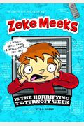 Zeke Meeks Vs The Horrifying Tv-Turnoff Week