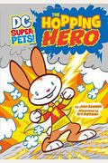 The Hopping Hero (Dc Super-Pets)