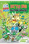 Battle Bugs Of Outer Space (Dc Super-Pets)