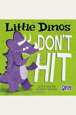 Little Dinos Don't Hit Little Dinos Don't Hit