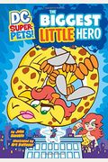 The Biggest Little Hero (Dc Super-Pets)